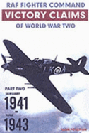 RAF Fighter Command Victory Claims of WW2: Jan 41-Jun 43