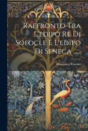 Raffronto Tra L'Edipo Re Di Sofocle E L'Edipo Di Seneca ......