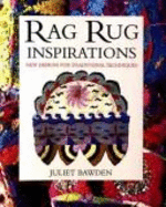 Rag Rug Inspirations: New Designs for Traditional Techniques