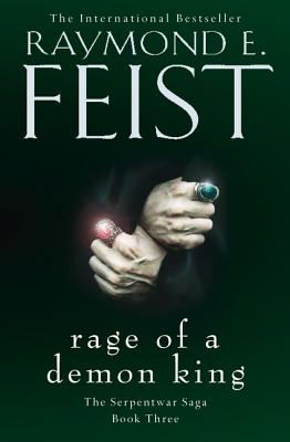 Rage of a Demon King - Feist, Raymond E.