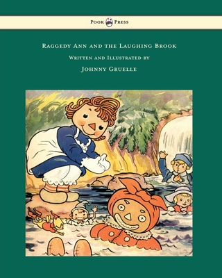 Raggedy Ann and the Laughing Brook - Illustrated by Johnny Gruelle - 