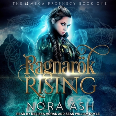 Ragnarok Rising - Moran, Melissa (Read by), and Ash, Nora, and Doyle, Sean William (Read by)