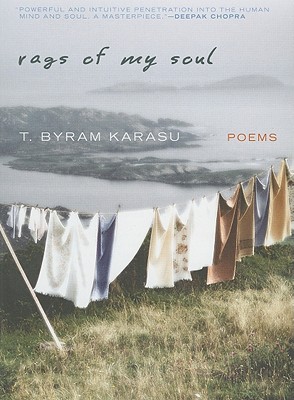 Rags of My Soul: Poems - Karasu, T Byram