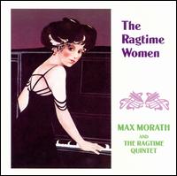 Ragtime Women - Max Morath and the Ragtime Quintet