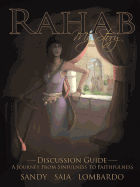 Rahab My Story a Journey from Sinfulness to Faithfulness: Discussion Guide