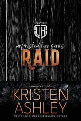 Raid: An Unfinished Hero Novel - Ashley, Kristen