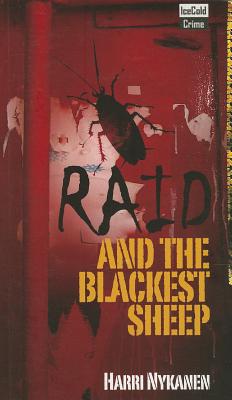 Raid and the Blackest Sheep - Nykanen, Harri, and Leppa, Peter Ylitalo (Translated by)