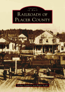 Railroads of Placer County
