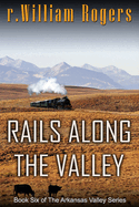 Rails Along the Valley