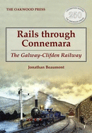 Rails through Connemara: The Galway-Clifden Railway