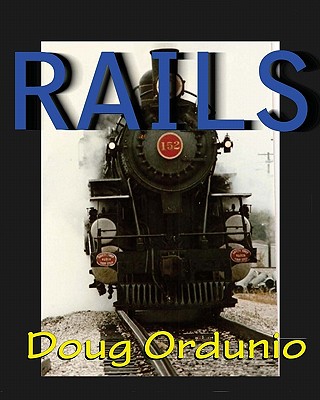 Rails - Ordunio, Doug