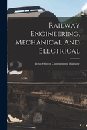 Railway Engineering, Mechanical And Electrical