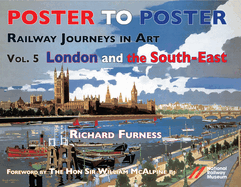 Railway Journeys in Art Volume 5: London and the South East