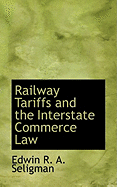 Railway Tariffs and the Interstate Commerce Law