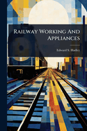 Railway Working And Appliances