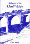 Railways of the Llynfi Valley