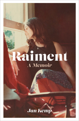 Raiment: A memoir - Kemp, Jan