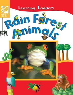 Rain Forest Animals - World Book, Inc (Editor)