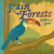 Rain Forests: Gardens of Green