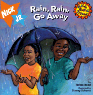 Rain, Rain, Go Away: Rain, Rain, Go Away - Gayle, Rose, and Reed, Teresa