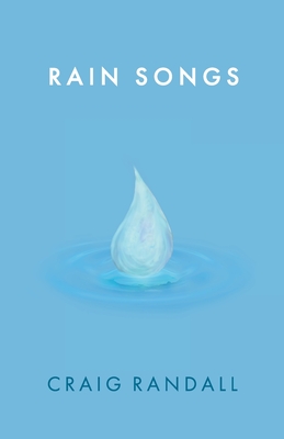 Rain Songs - Randall, Craig