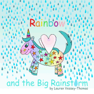 Rainbow and the Big Rainstorm