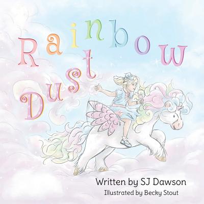 Rainbow Dust - Dawson, SJ, and Ainslie, Vivienne (Designer)