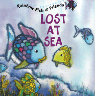 Rainbow Fish and His Friends: Lost at Sea