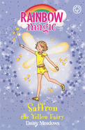 Rainbow Magic: Saffron the Yellow Fairy: The Rainbow Fairies Book 3