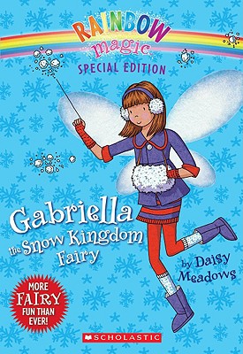 Rainbow Magic Special Edition: Gabriella the Snow Kingdom Fairy - Meadows, Daisy