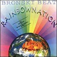 Rainbow Nation - Bronski Beat