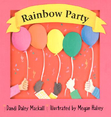 Rainbow Party - Mackall, Dandi Daley