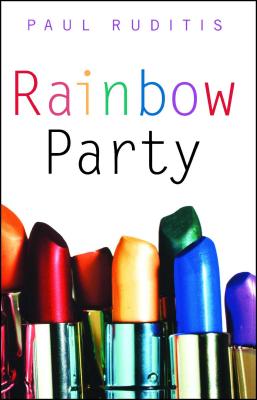 Rainbow Party - Ruditis, Paul