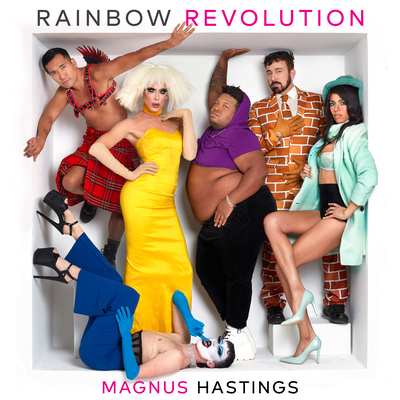 Rainbow Revolution - Hastings, Magnus (Photographer)
