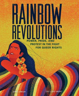 Rainbow Revolutions: Power, Pride, and Protest in the Fight for Queer Rights - Lawson, Jamie