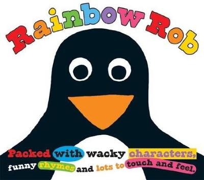 Rainbow Rob: A Touch and Feel Story - Books, Priddy, and Priddy, Roger