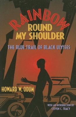 Rainbow Round My Shoulder: The Blue Trail of Black Ulysses - Odum, Howard W