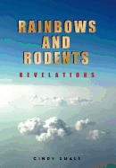 Rainbows and Rodents: Revelations