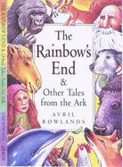 Rainbow's End and Other Tales from the Ark
