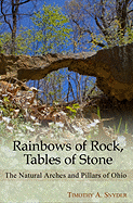 Rainbows of Rock, Tables of Stone: The Natural Arches and Pillars of Ohio