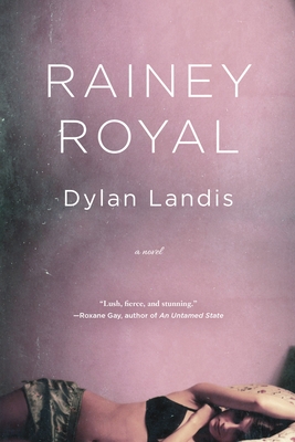 Rainey Royal - Landis, Dylan