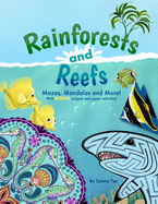 Rainforests and Reefs: Mazes, Mandalas and More!