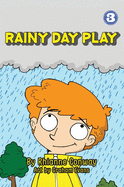Rainy Day Play (Hard Cover Edition)