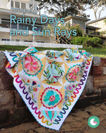 Rainy Days and Sun Rays Quilt Pattern and Videos: Build your quilt-making skills one step at a time