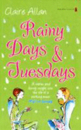 Rainy Days and Tuesdays - Allan, Claire