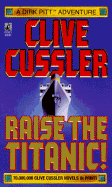 Raise the Titanic! - Cussler, Clive, and Kemprecos, Paul