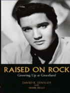 Raised on Rock: Growing Up at Graceland