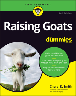 Raising Goats for Dummies - Smith, Cheryl K