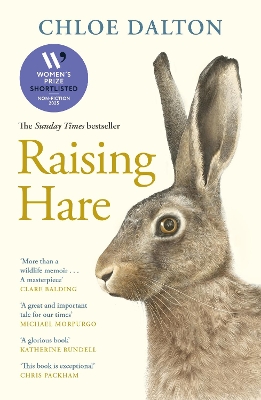 Raising Hare: The heart-warming true story of an unlikely friendship - Dalton, Chloe (Afterword by)