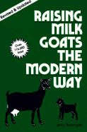 Raising Milk Goats the Modern Way